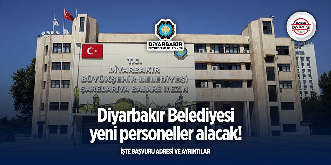 Diyarbakır Büyükşehir Belediyesi personel alımı 2025