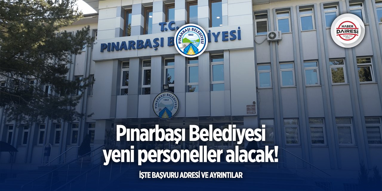 Kayseri Pınarbaşı Belediyesi personel alımı 2025