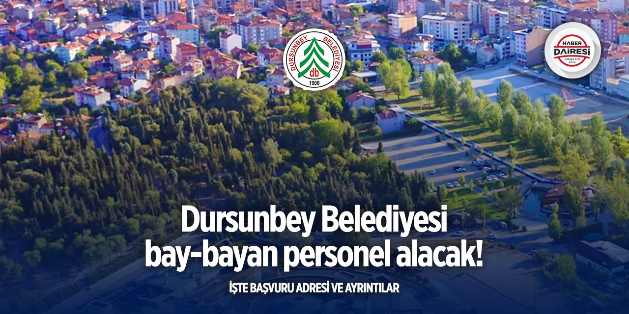 Balıkesir Dursunbey Belediyesi personel alımı 2025