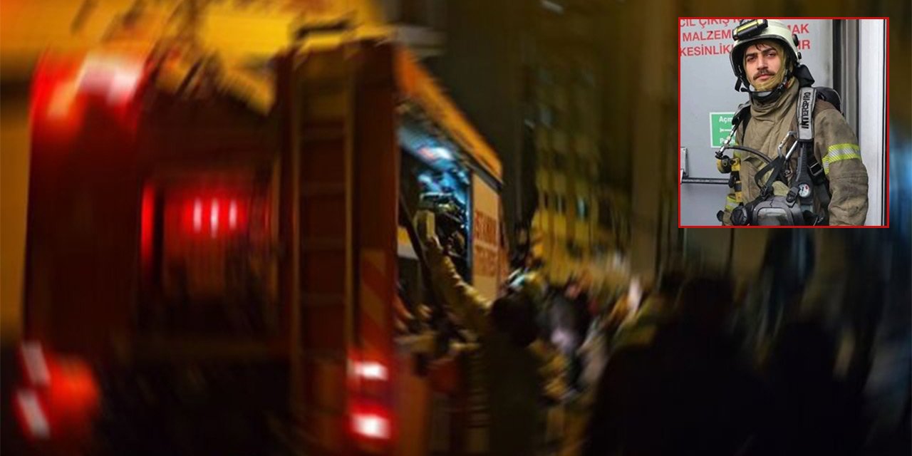 İtfaiye eri yangına müdahale sırasında şehit oldu