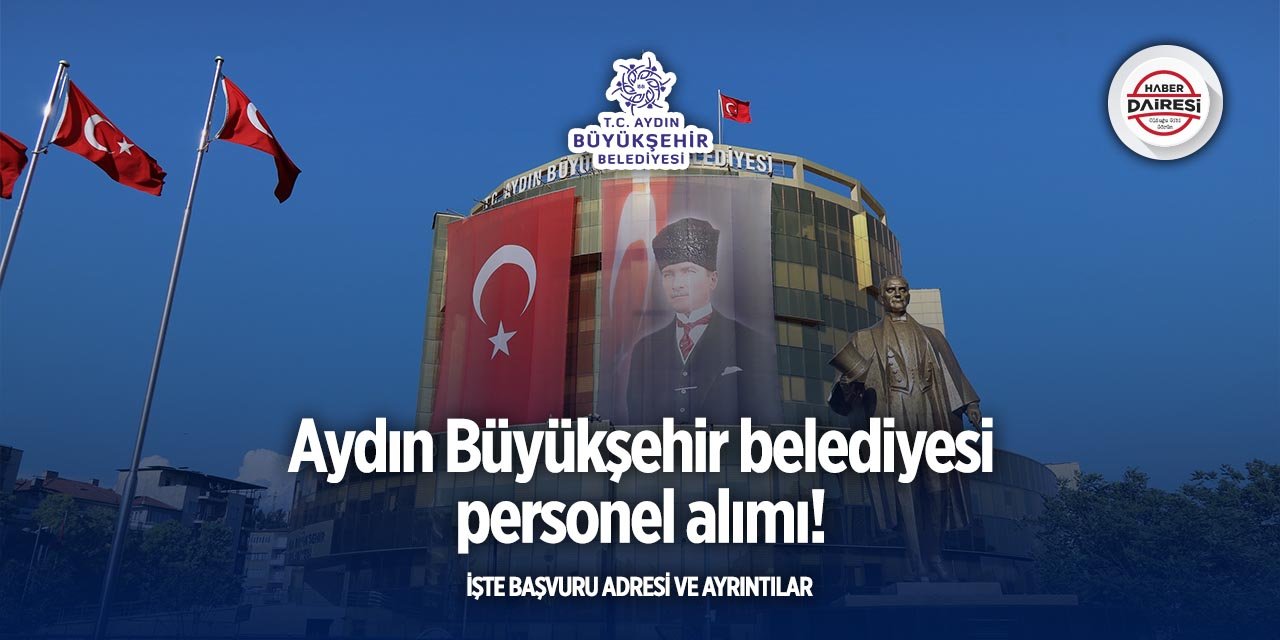 Aydın Büyükşehir Belediyesi iş ilanları 2025