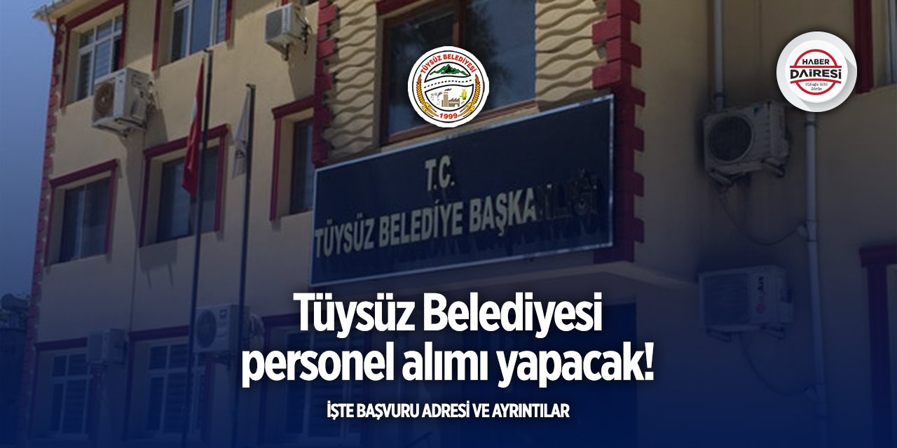 Osmaniye Tüysüz Belediyesi işçi alımı 2025
