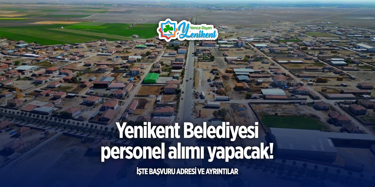 Aksaray Yenikent Belediyesi personel alımı 2025