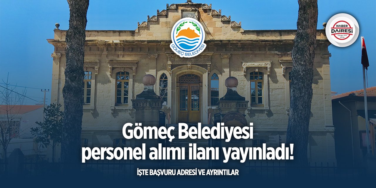 Balıkesir Gömeç Belediyesi personel alımı 2025