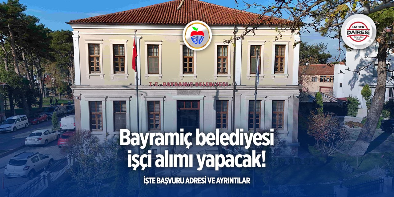 Çanakkale Bayramiç Belediyesi iş ilanları 2025