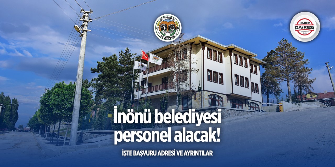 Eskişehir İnönü Belediyesi personel alımı 2025
