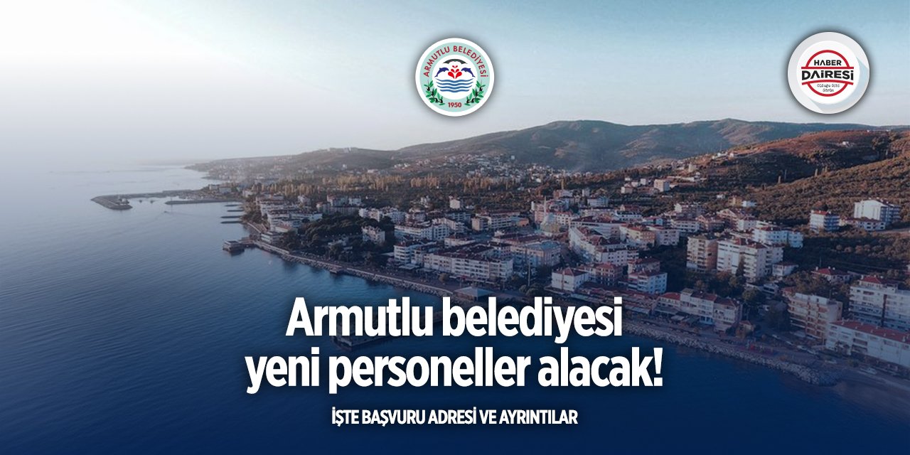 Armutlu Belediyesi personel alımı 2025
