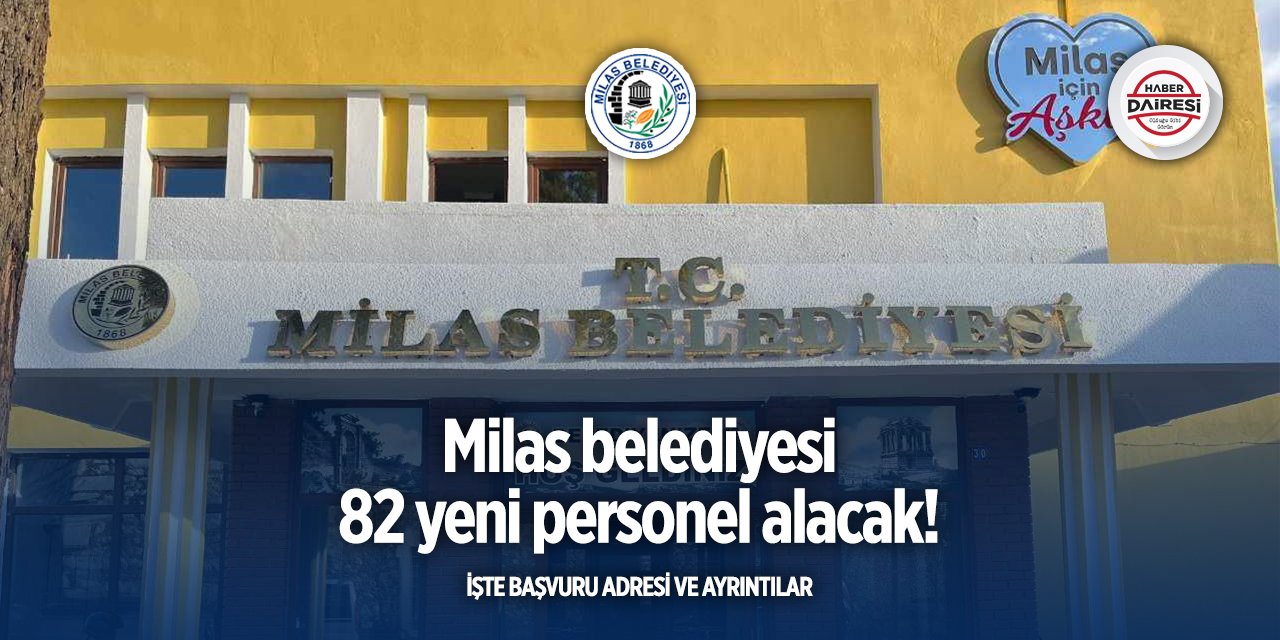Muğla Milas Belediyesi iş ilanları 2025