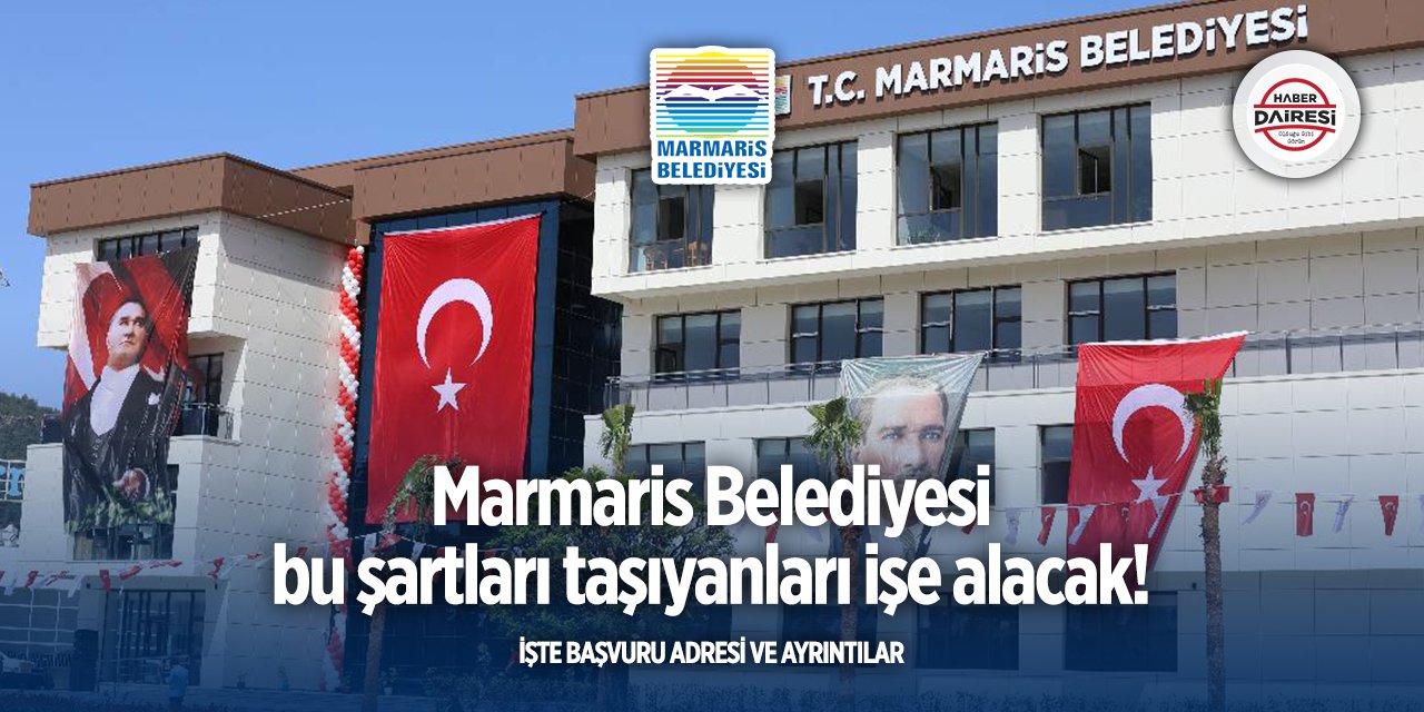 Muğla Marmaris Belediyesi personel alımı 2025 | Başvurular başladı