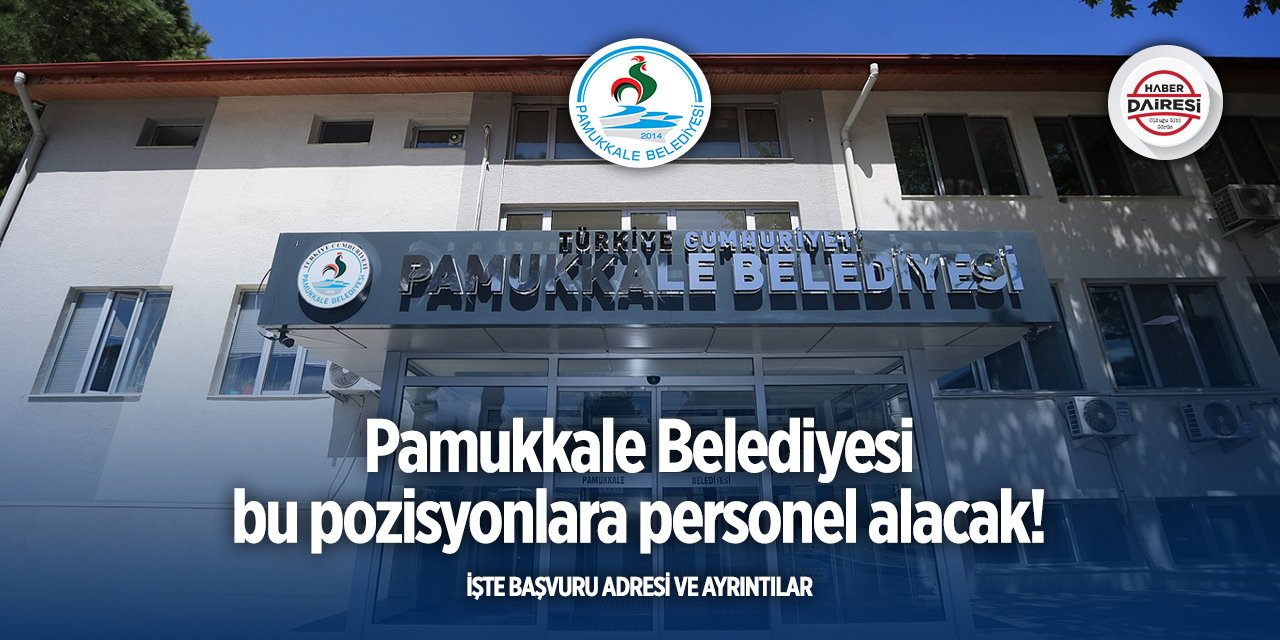 Denizli Pamukkale Belediyesi personel alımı 2025