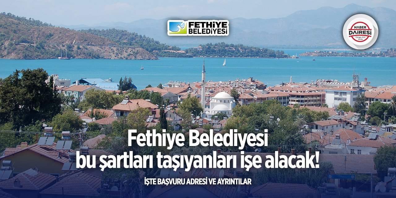 Fethiye Belediyesi personel alımı 2025