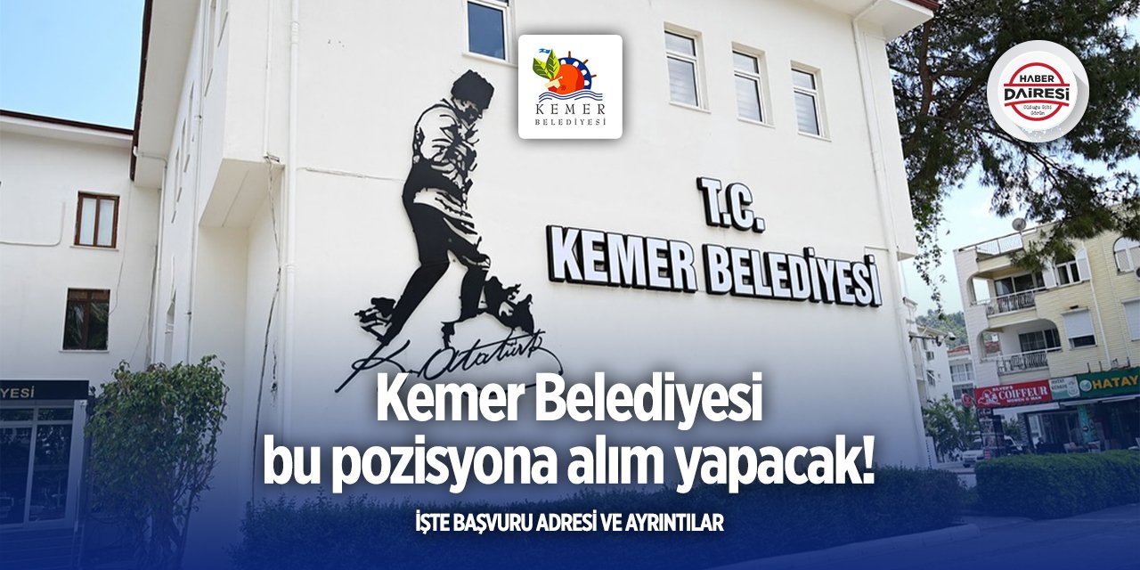 Antalya Kemer Belediyesi işçi alımı 2025