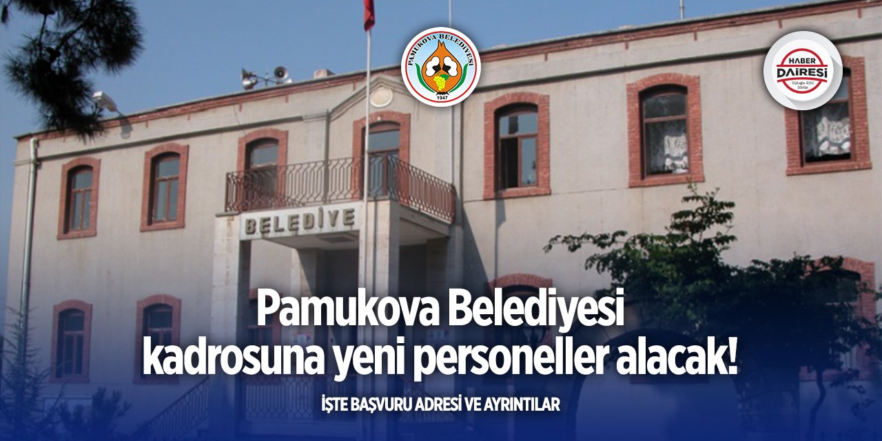 Sakarya Pamukova Belediyesi iş başvurusu 2025