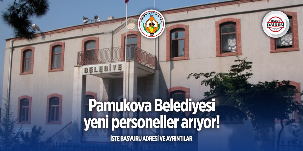Sakarya Pamukova Belediyesi iş başvurusu 2025