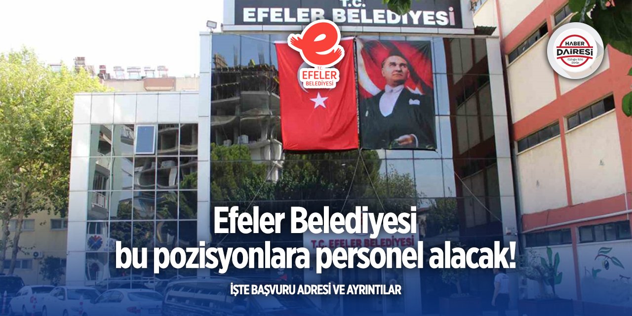 Aydın Efeler Belediyesi iş ilanları 2025