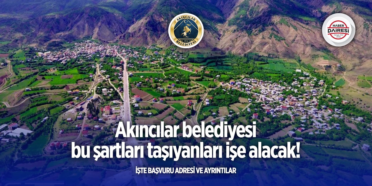 Sivas Akıncılar Belediyesi iş ilanları 2025