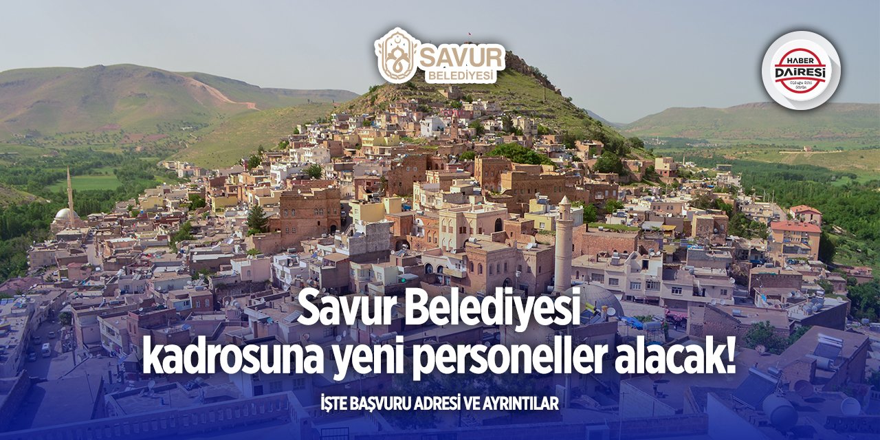 Mardin Savur Belediyesi personel alımı 2025