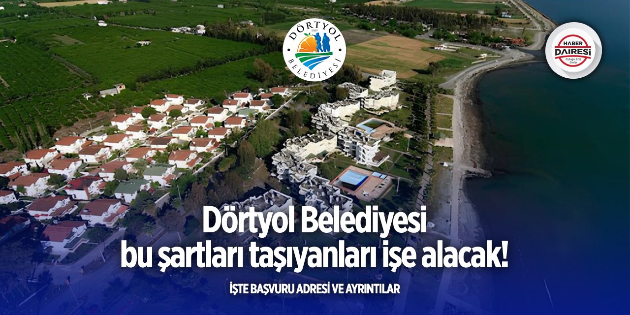 Hatay Dörtyol Belediyesi personel alımı 2025