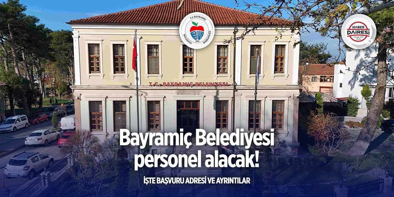 Çanakkale Bayramiç Belediyesi personel alımı yapacak