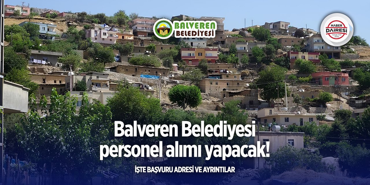 Şırnak Balveren Belediyesi personel alımı