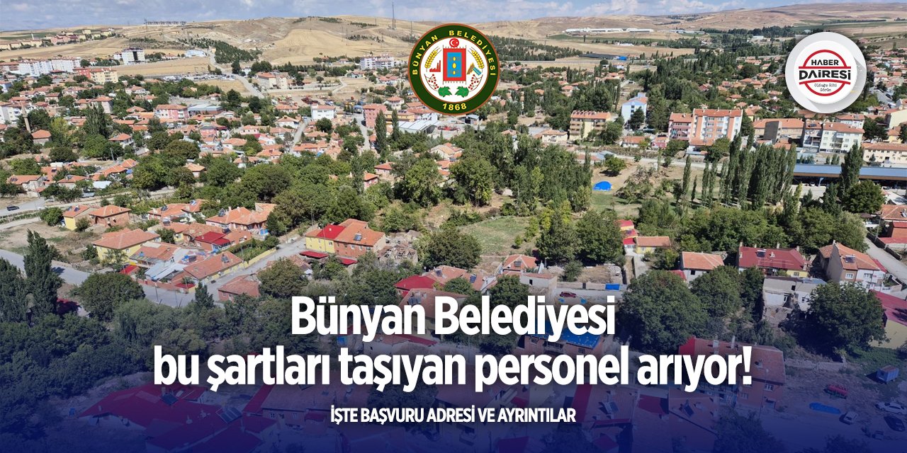 Kayseri Bünyan Belediyesi personel alımı 2025