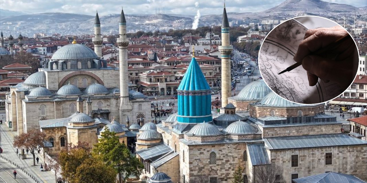 Konya’nın dünyaca ünlü simgesine ruhu bu eller kattı