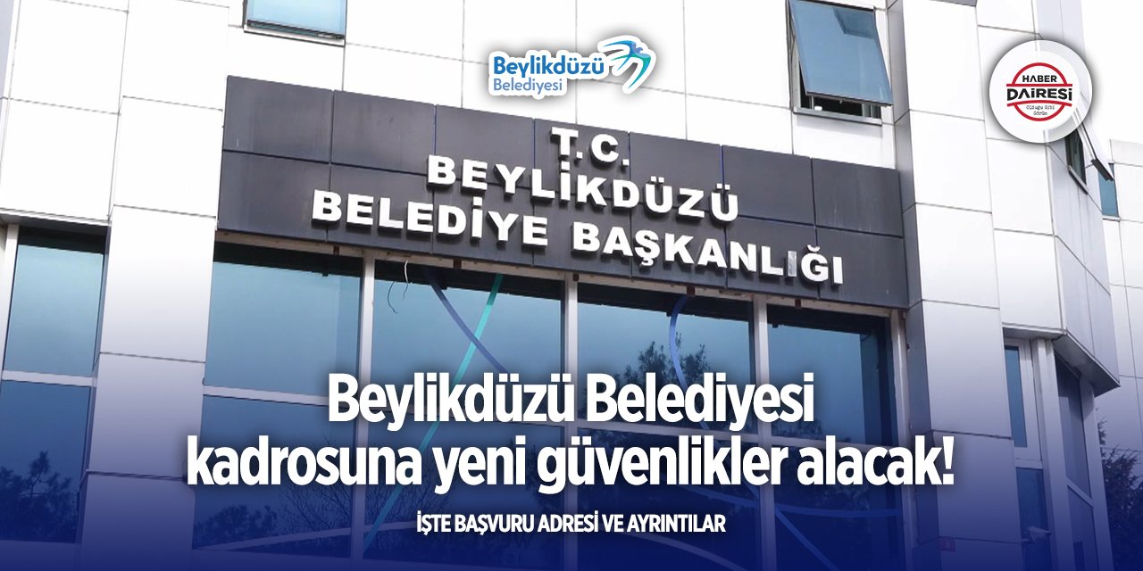 İstanbul Beylikdüzü Belediyesi güvenlik alımı 2025