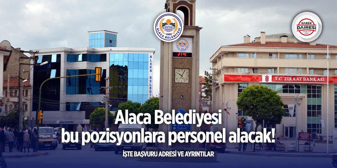 Çorum Alaca Belediyesi personel alımı 2025