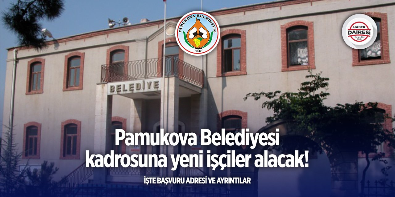 Pamukova Belediyesi iş ilanları 2025