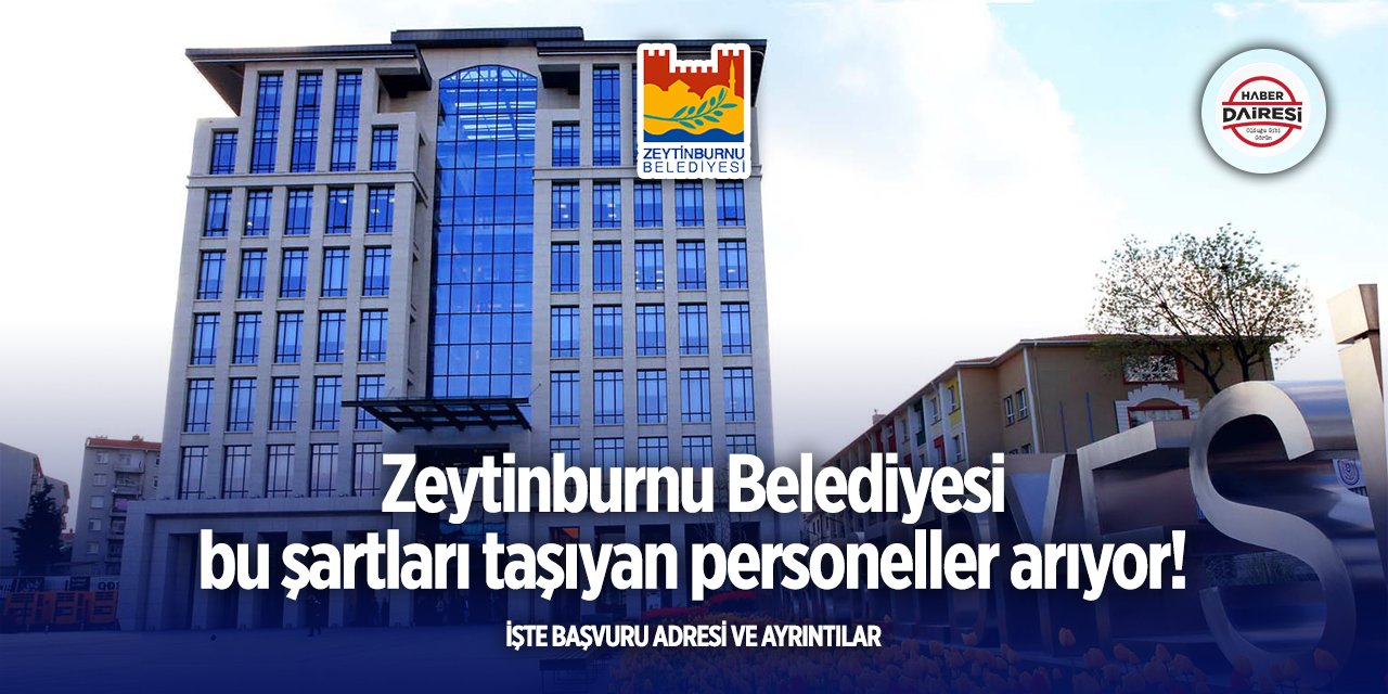 Zeytinburnu Belediyesi personel alımı 2025