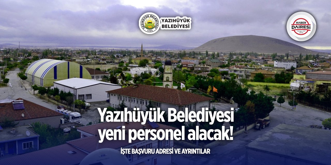 Nevşehir Yazıhüyük Belediyesi işçi alımı 2025