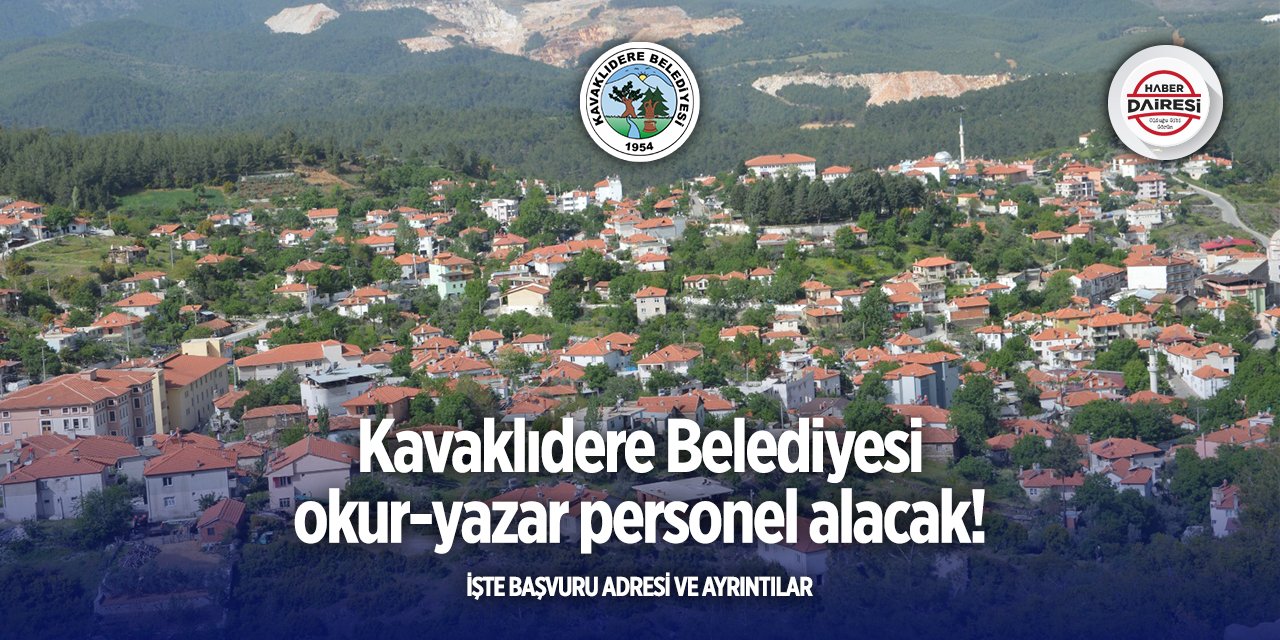 Muğla Kavaklıdere Belediyesi personel alımı 2025! İşte şartlar