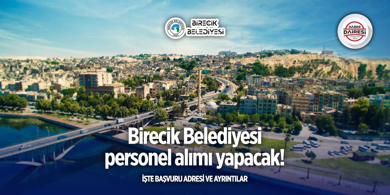 Şanlıurfa Birecik Belediyesi personel alımı 2025