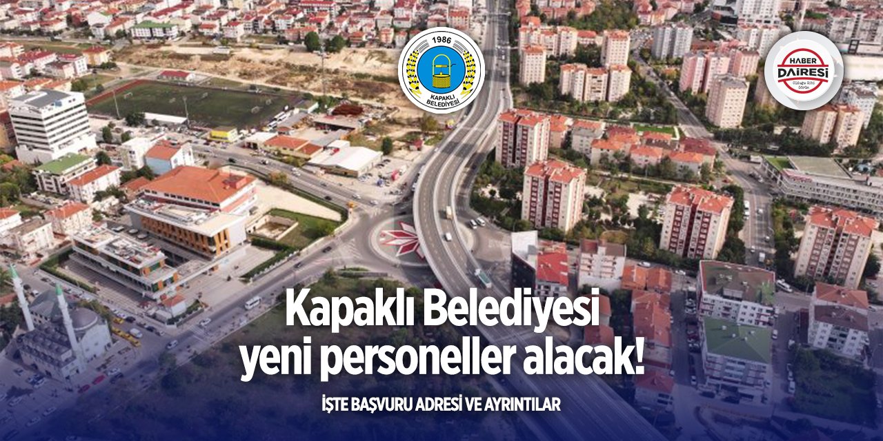 Tekirdağ Kapaklı Belediyesi personel alımı 2025