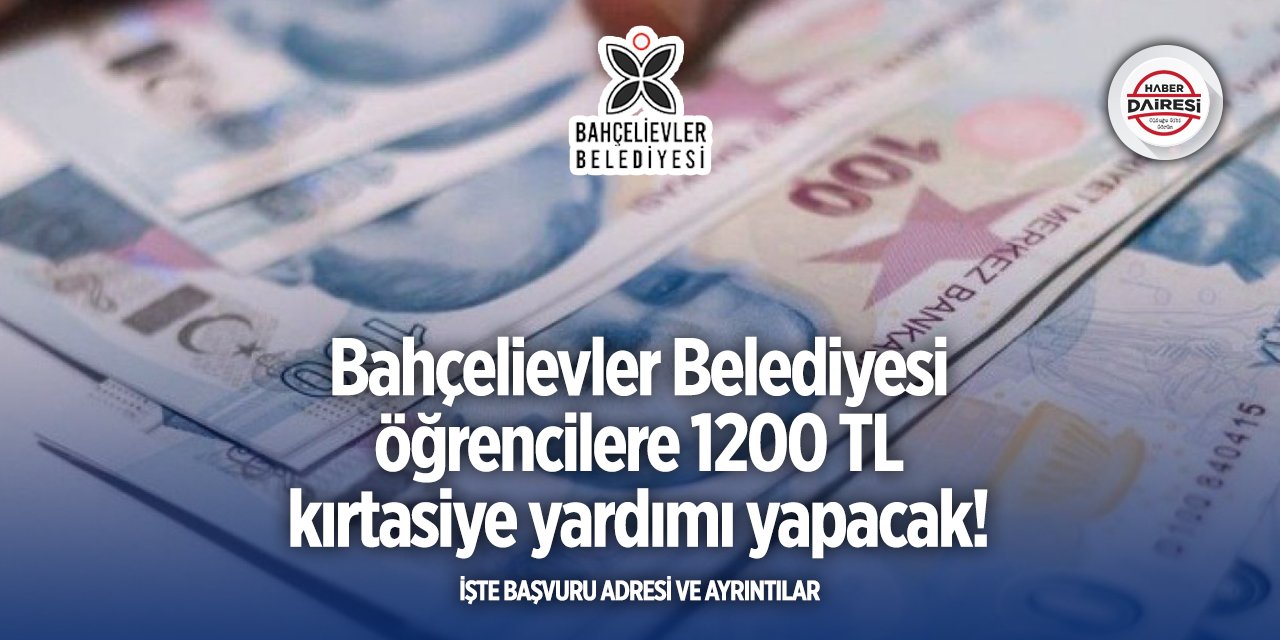 Bahçelievler Belediyesi kırtasiye yardımı başvurusu 2025 TIKLA BAŞVUR