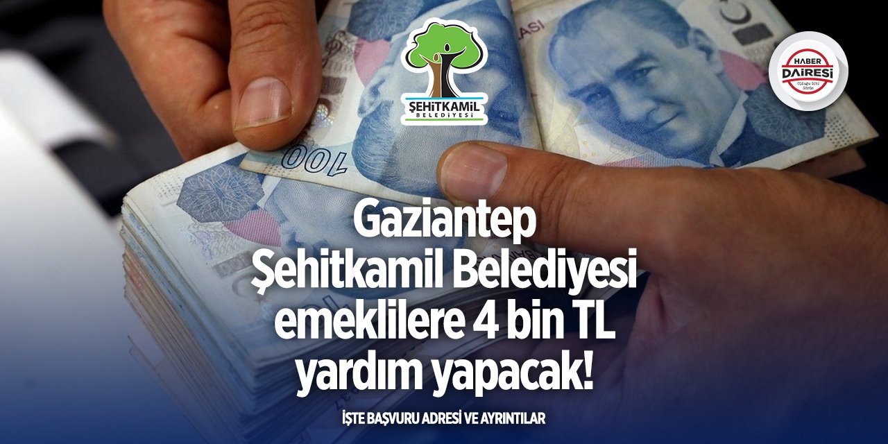 Şehitkamil Belediyesi emekli yardımı başvurusu 2025 başladı! TIKLA BAŞVUR