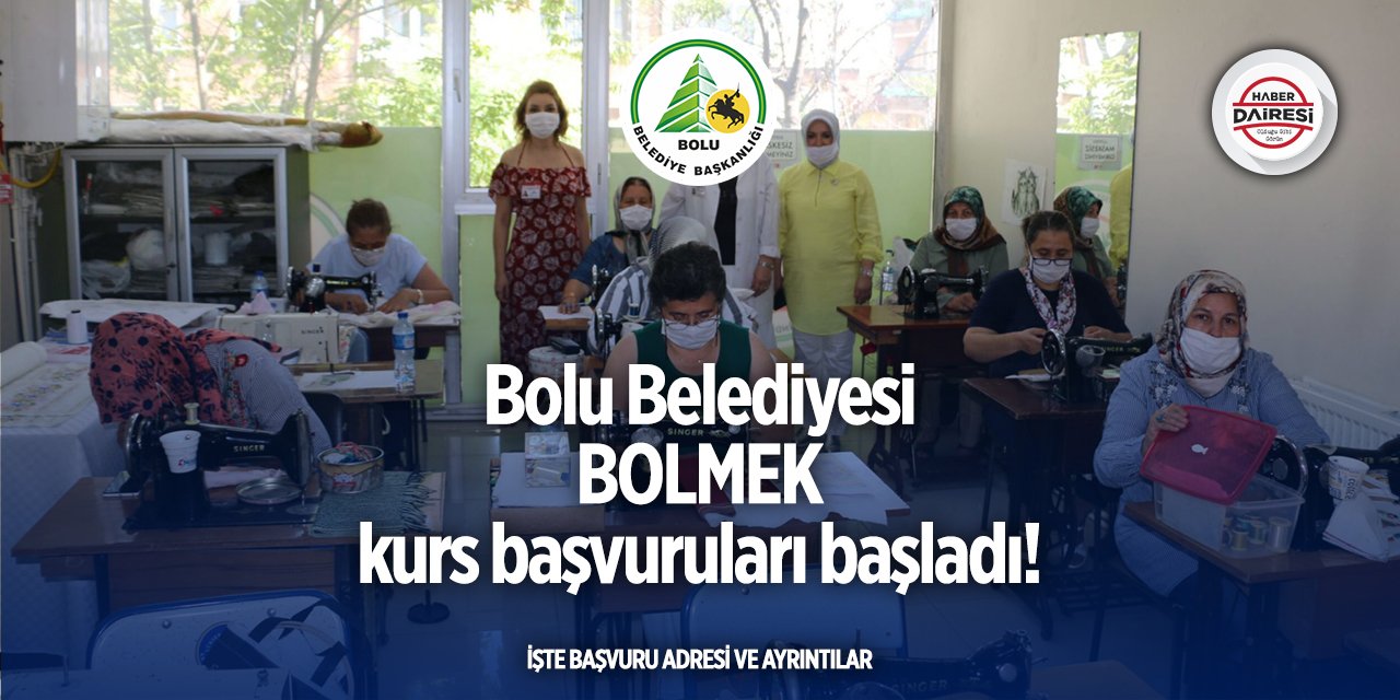Bolu Belediyesi Meslek Edindirme Kursları BOLMEK kurs başvurusu başladı