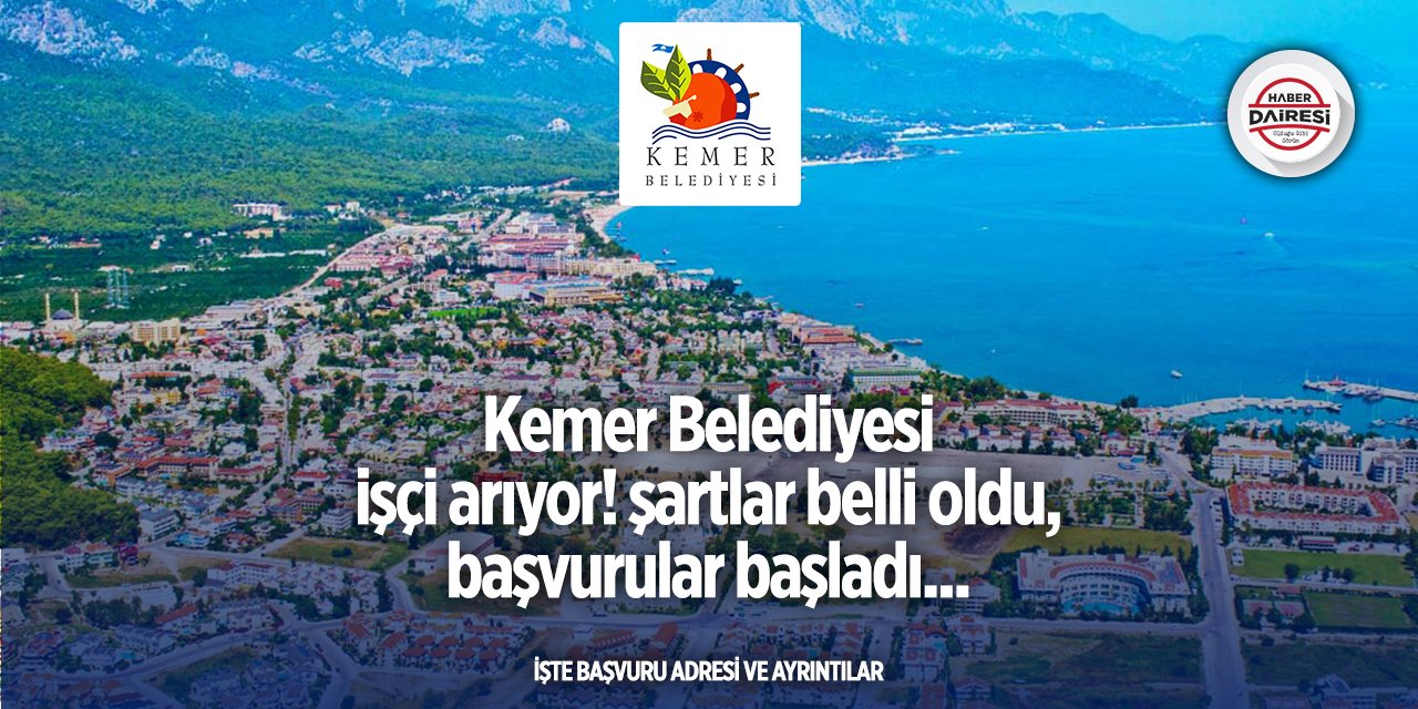 Kemer Belediyesi personel alımı yapacak! Başvurular başladı