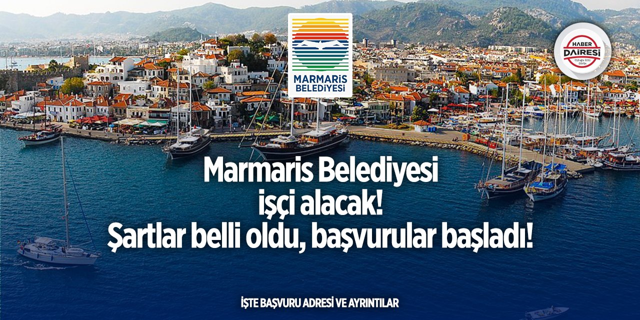 Marmaris Belediyesi personel alımı yapacak! İşte şartlar