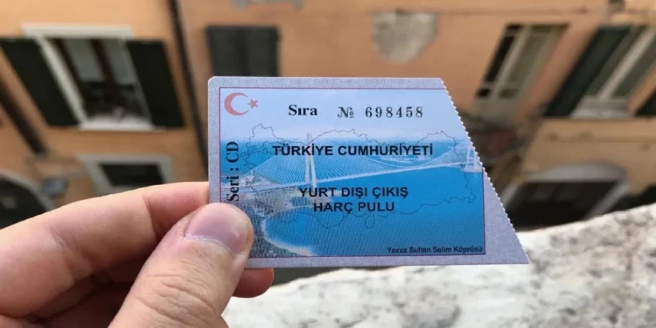 Yurt dışına çıkış harcı 710 liradan bin liraya yükseltildi