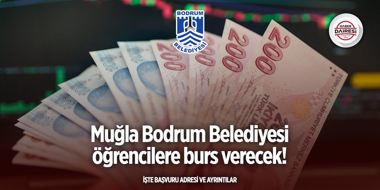 Bodrum Belediyesi burs başvurusu 2025