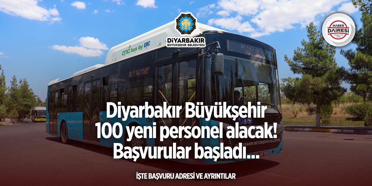 Diyarbakır Büyükşehir Belediyesi 100 personel alımı 2025 TIKLA BAŞVUR