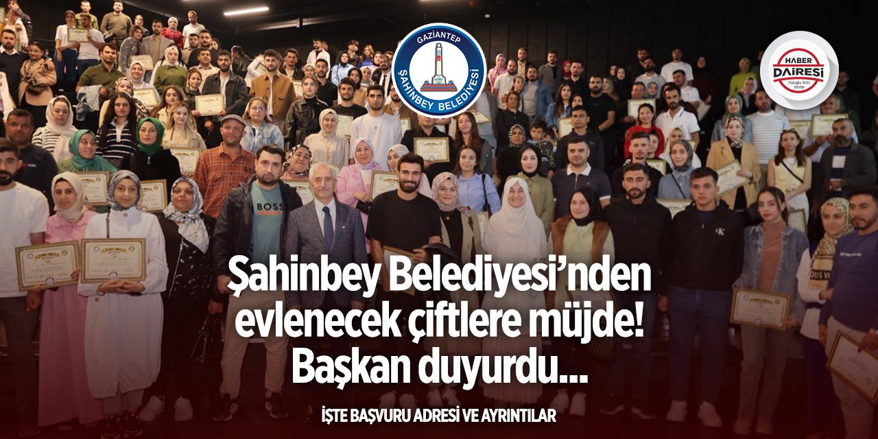 Şahinbey Belediyesi’nden evlenecek çiftlere müjde! Başkan duyurdu
