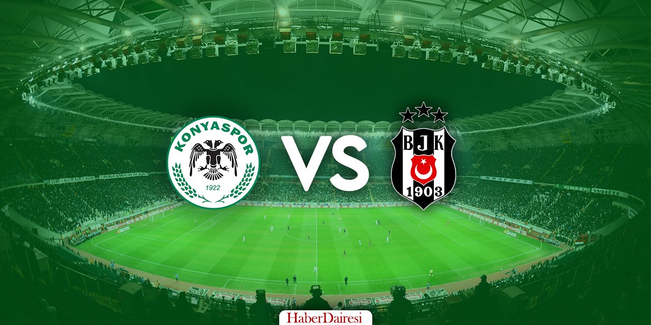 Konyaspor – Beşiktaş maçı ne zaman? Saat kaçta ve nerede yayınlanacak?