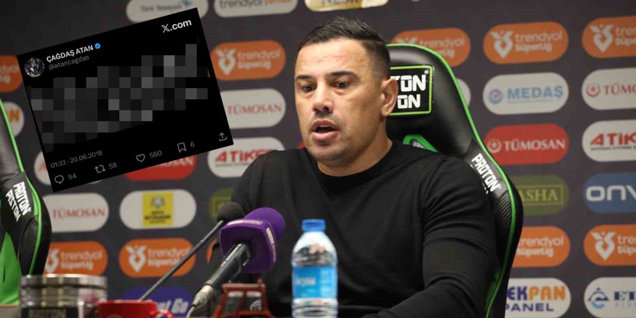 Çağdaş Atan’ın yıllar önceki Konyaspor paylaşımı ortaya çıktı