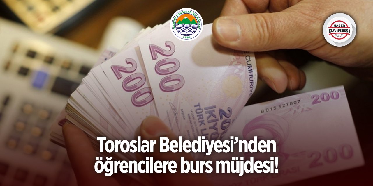 Toroslar Belediyesi burs başvurusu 2025