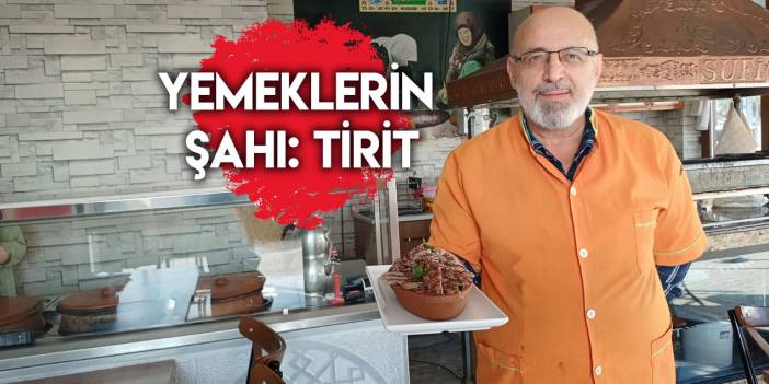 Yemeklerin şahı: Tirit