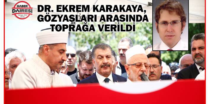 Konya'da öldürülen Dr. Ekrem Karakaya gözyaşları arasında defnedildi