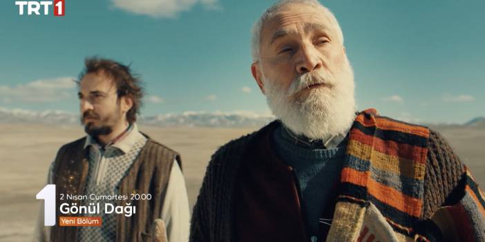 Gönül Dağı'nın 58. bölümünde neler olacak?