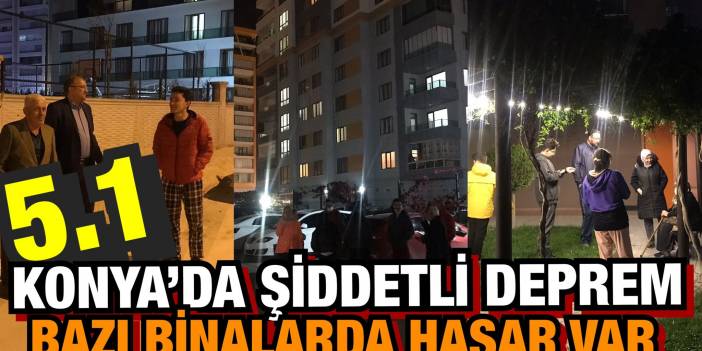 Konya'da 5,1 büyüklüğünde deprem